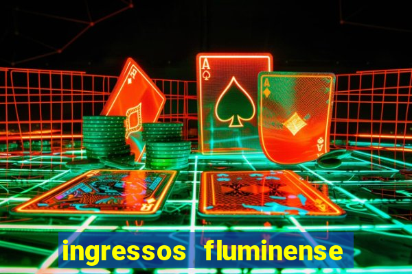 ingressos fluminense x criciuma